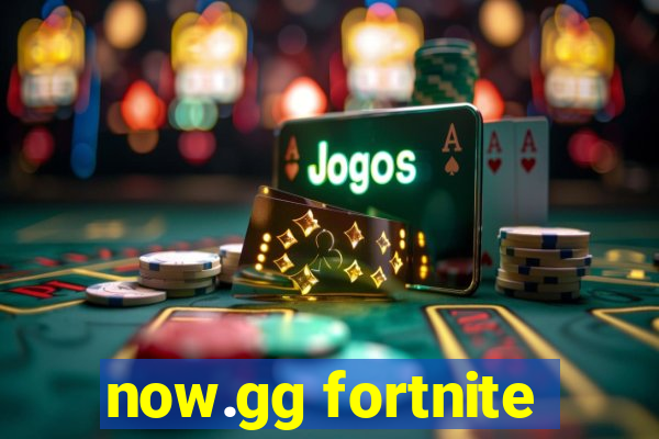now.gg fortnite